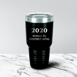 2020 Written By 30 oz. Tumbler