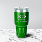 2020 Written By 30 oz. Tumbler