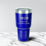 2020 Written By 30 oz. Tumbler