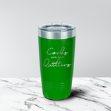 Corks Are for Quitters 20 oz. Tumbler