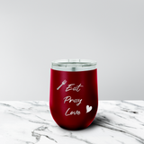Eat Pray Love 12 oz. Stemless Tumbler