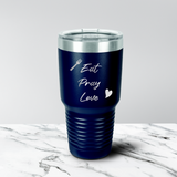 Eat Pray Love 30 oz. Tumbler