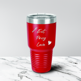 Eat Pray Love 30 oz. Tumbler