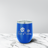 Fur Mama 12 oz. Stemless Tumbler