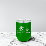 Fur Mama 12 oz. Stemless Tumbler