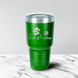 Fur Mama 30 oz. Tumbler