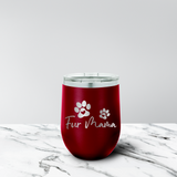 Fur Mama 12 oz. Stemless Tumbler