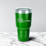 Real Housewives of Kent County 30 oz. Tumbler