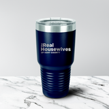 Real Housewives of Kent County 30 oz. Tumbler