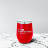 Real Housewives of Kent County 12 oz. Stemless Tumbler