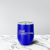 Real Housewives of Kent County 12 oz. Stemless Tumbler