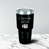 Survived 2020 30 oz. Tumbler
