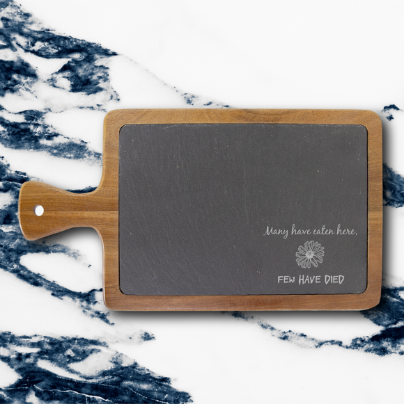 Many Have Eaten Here | Rectangle Acacia & Slate Serving Board