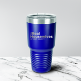 Real Housewives of Kent County 30 oz. Tumbler